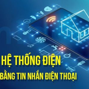 Chế-tạo hệ thống điện điều khiển bằng tin nhắn điện thoạ
